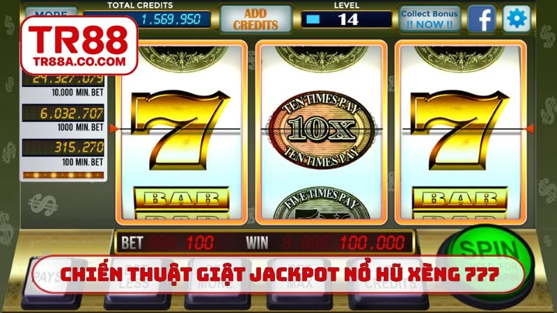 Chiến thuật giật jackpot nổ hũ xèng 777 TR88